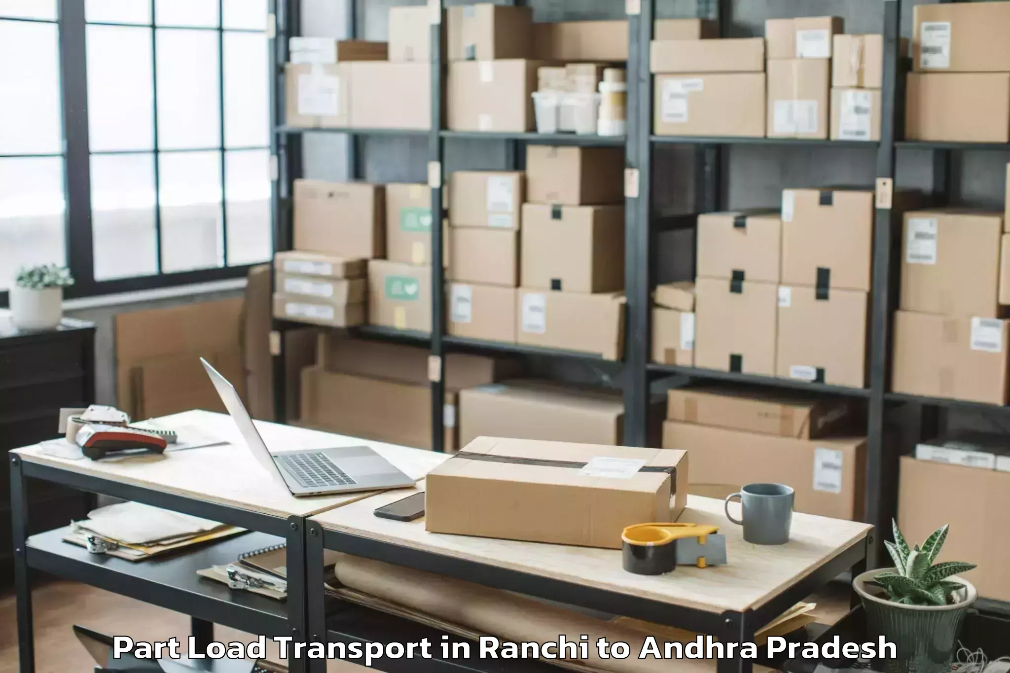 Top Ranchi to Buchinaidu Kandriga Part Load Transport Available